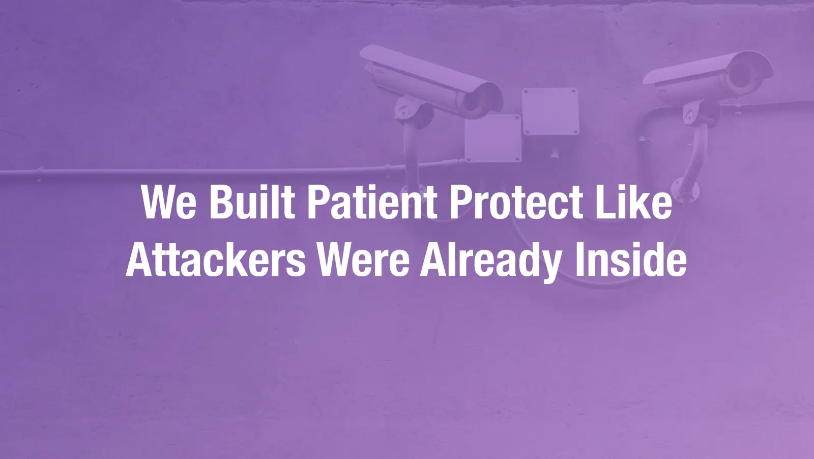 Patient Protect security architecture diagram — zero-trust assume-breach defense layers for independent healthcare practices